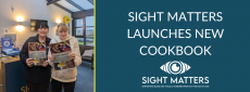 Sight Matters Launches New Cookbook